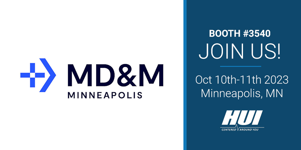 MD&M Minneapolis, MN Booth #3540 Oct 10-11 2023